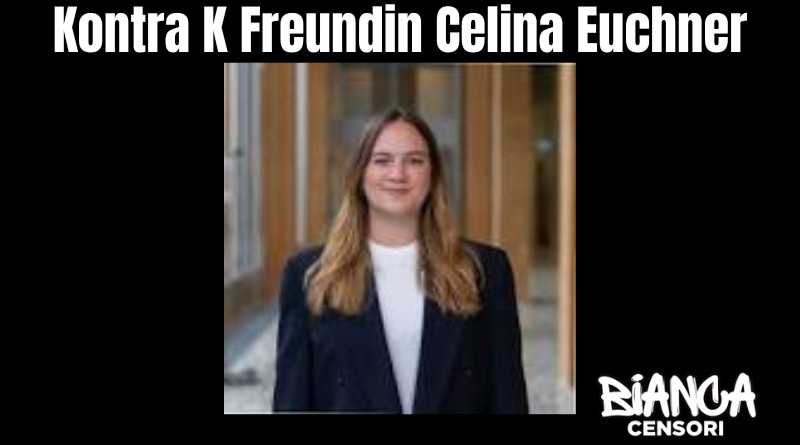 Kontra K Freundin Celina Euchner